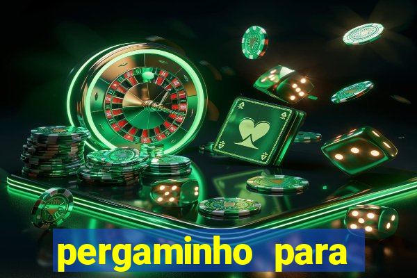 pergaminho para escrever dentro